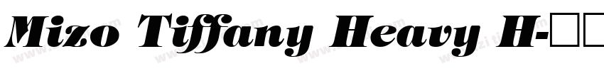 Mizo Tiffany Heavy H字体转换